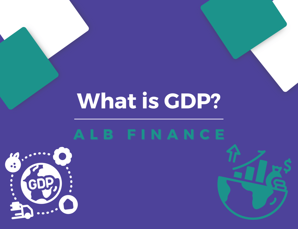 What is GDP?